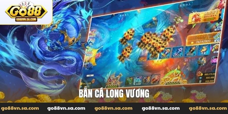 Bắn cá Long vương